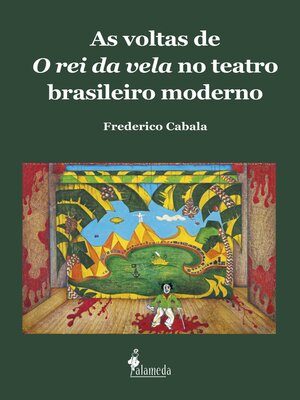 cover image of As voltas de O rei da vela no teatro brasileiro moderno